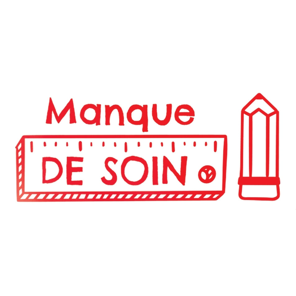 Tampon Colop "Manque de soin" rouge