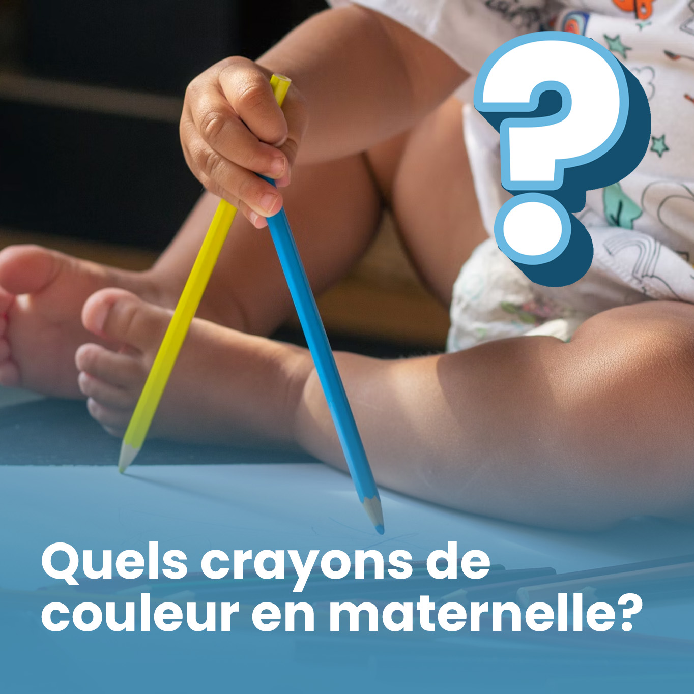 Quels crayons de couleur en maternelle ?